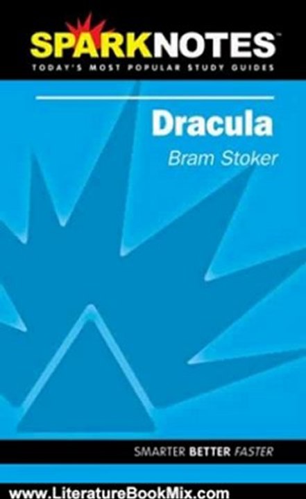 Literature Book Review: Spark Notes Dracula by Bram Stoker, SparkNotes Editors