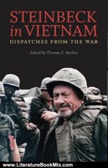 Literature Book Review: Steinbeck in Vietnam: Dispatches from the War by John Steinbeck, Thomas E. Barden