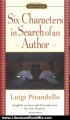 Literature Book Review: Six Characters in Search of an Author (Signet Classics) by Luigi Pirandello, Eric Bentley