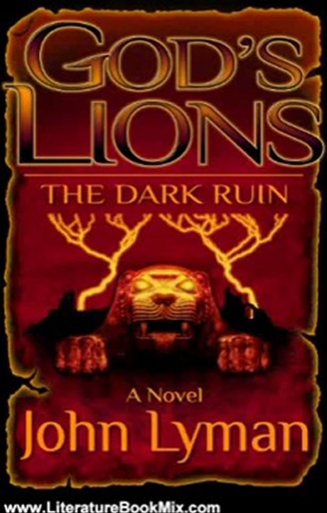 Literature Book Review: God's Lions - The Dark Ruin by John Lyman