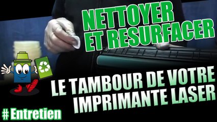 resurfaçage d'un tambour (drum) d'imprimante laser