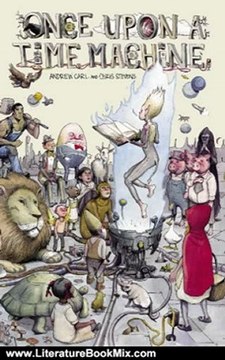 Literature Book Review: Once Upon a Time Machine by Lee Nordling, Jason Rodriguez, Tara Alexander, Various writers, Charles Fetherolf, Chris Stevens, Andrew Carl, Khoi Pham, Nelson Evergreen