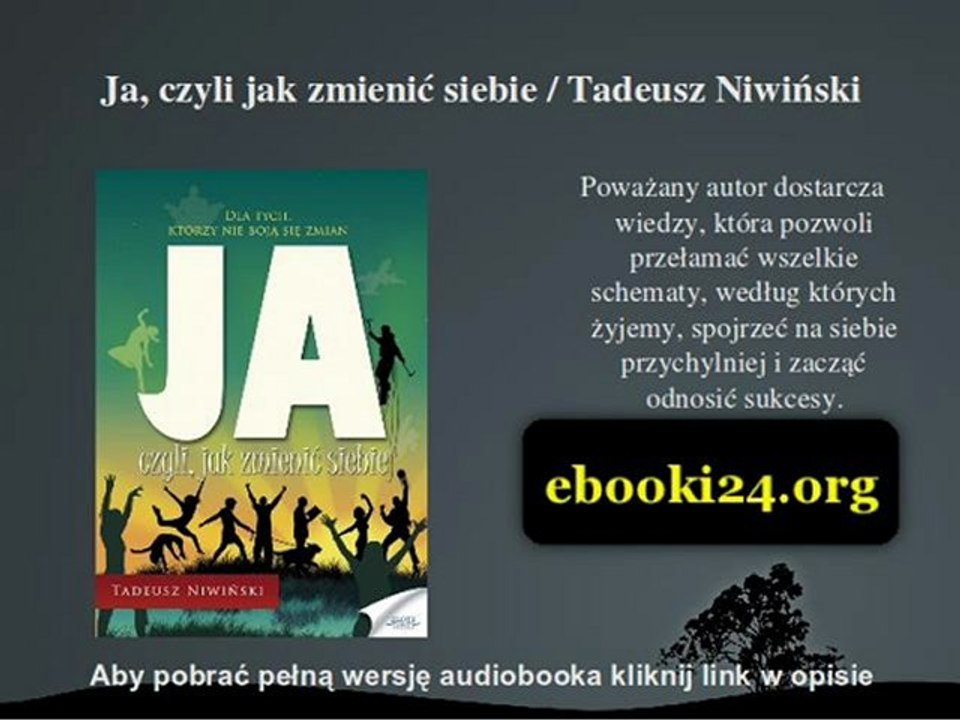 Ja, czyli jak zmienić siebie / Tadeusz Niwiński