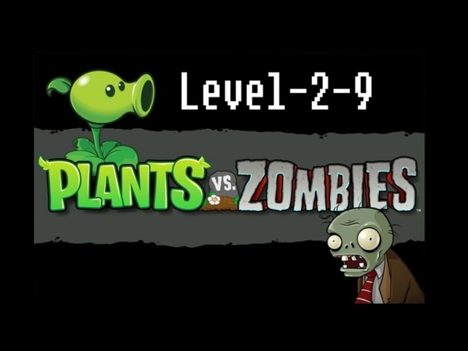 [Plants vs Zombies] Level-2-9