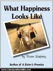 Literature Book Review: What Happiness Looks Like (Women's fiction / Romance) by Karen Lenfestey