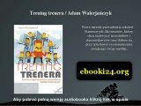 Trening trenera / Adam Walerjańczyk