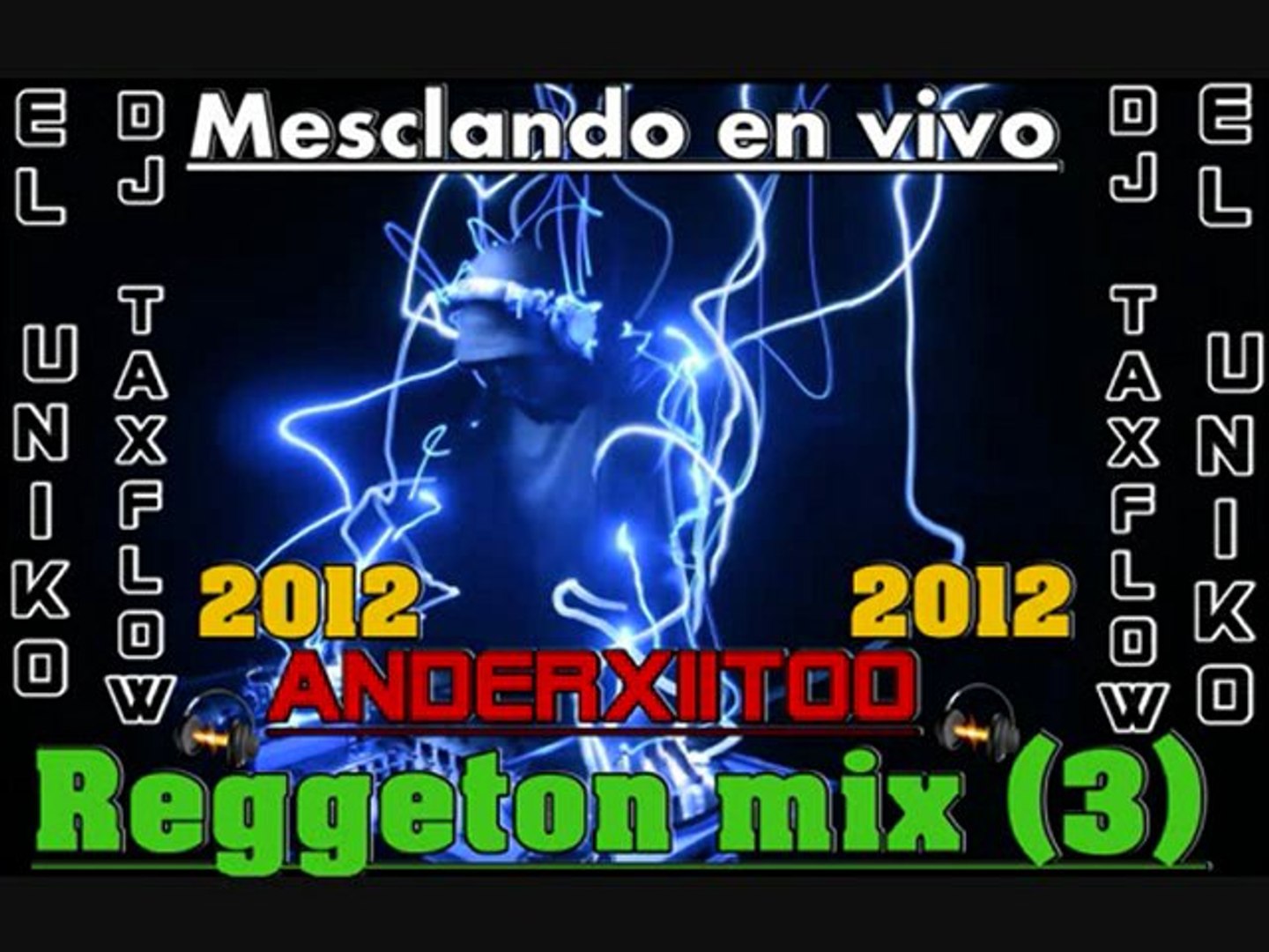 reggeton mix (3)-DJ TAXFLOW