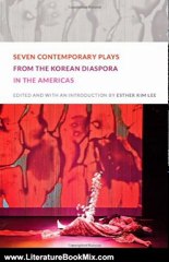 Literature Book Review: Seven Contemporary Plays from the Korean Diaspora in the Americas by Esther Kim Lee