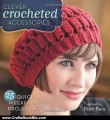 Crafts Book Review: Clever Crocheted Accessories: 25 Quick Weekend Projects by Brett Bara