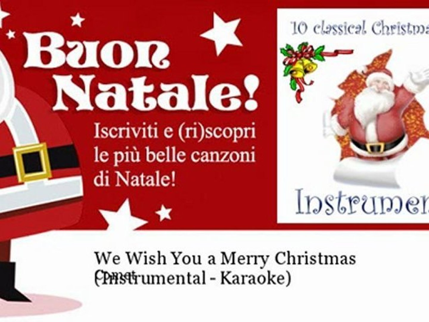 Auguri Di Buon Natale Karaoke.Comet We Wish You A Merry Christmas Instrumental Karaoke Natale Video Dailymotion