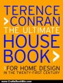 Crafts Book Review: The Ultimate House Book: For Home Design in the Twenty-First Century by Terence Conran