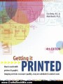 Crafts Book Review: Getting It Printed: How to Work With Printers and Graphic Imaging Services to Assure Quality, Stay on Schedule and Control Costs (Getting It Printed) 4th Edition by Eric Kenly