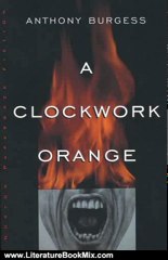 Literature Book Review: A Clockwork Orange by Anthony Burgess