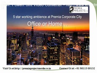Premia Corporate City(8744043132)Premia Corporate City Noida