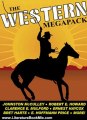 Literature Book Review: The Western Megapack: 25 Classic Western Stories by Johnston McCulley, Robert E. Howard