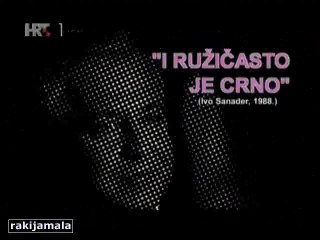 I ružičasto je crno - Uspon i pad Ive Sanadera 2/1