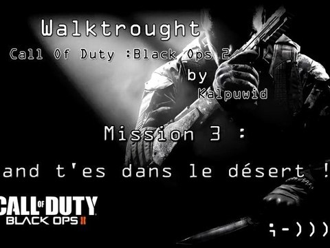 Walkthrough Call of Duty Black Ops 2 - Mission 3 - Xbox 360 mode solo -