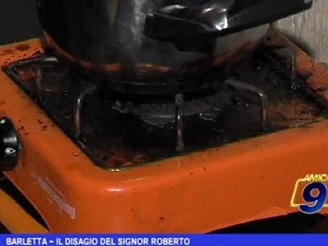 Barletta | Il disagio del Signor Roberto