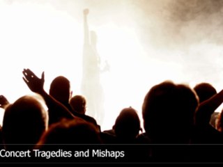 Top 10 Concert Tragedies and Mishaps