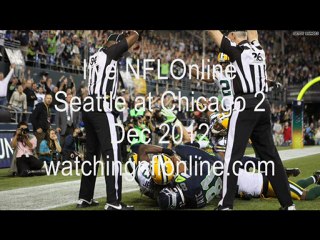 Seattle at Chicago Live Broadcast Here 2nd Dec 2012