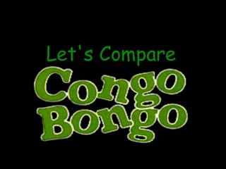 Let's Compare ( Congo Bongo )