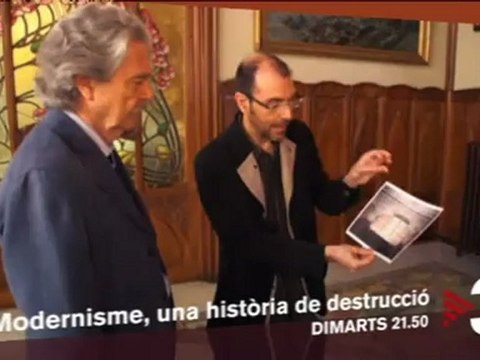 TV3 - Dimarts, a les 21.50 a TV3 - Sense ficció; Modernisme, una història de destrucció