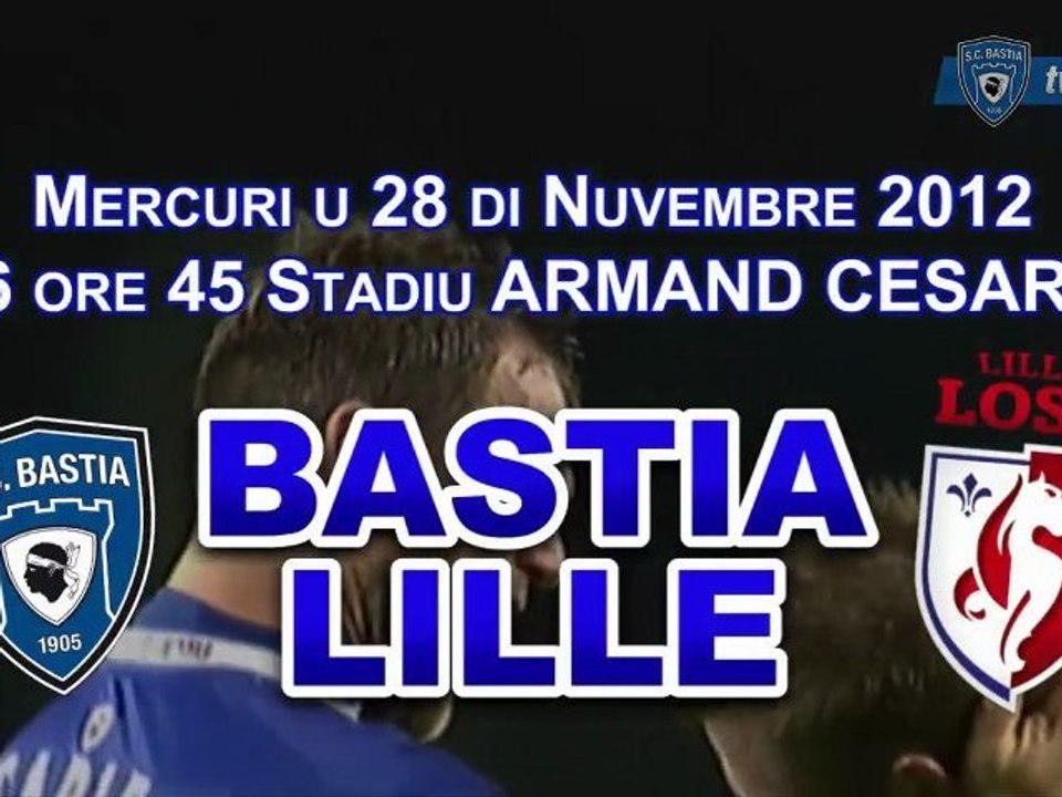 CdL / 2012-13 : Bastia - Lille : L'annunziu video