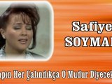 Safiye Soyman  ♪♪♪ Kapın Her Çalındıkça O mudur Diyeceksin