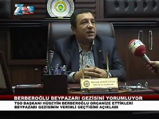 Zile tso başkanı hüseyin berberoğlu beypazarı gezisi degerlendirmesi