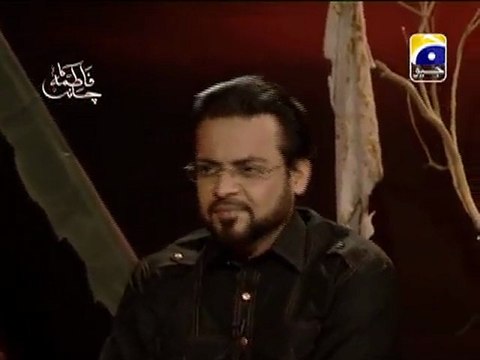 Fatima Ka Chand - Geo Special Muharram Transmission - 9th Muharram - Dr. Aamir Liaquat Hussain Part 4