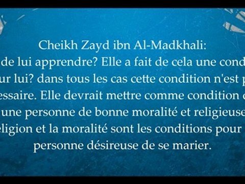 avoir mémoriser le coran comme condition de mariage - cheikh zayd al madkhali
