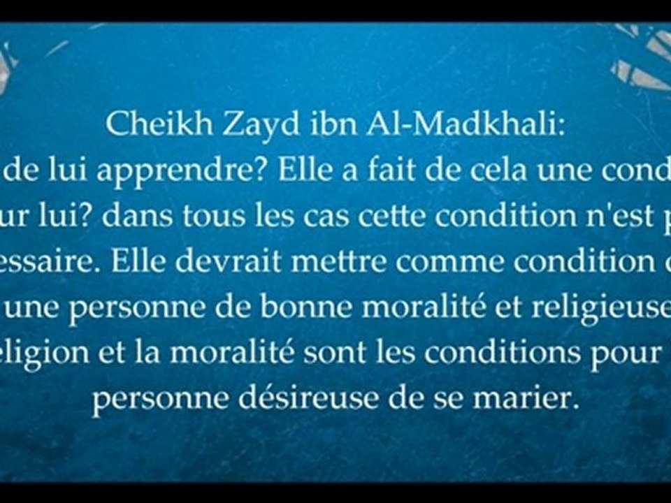 avoir mémoriser le coran comme condition de mariage - cheikh zayd al madkhali