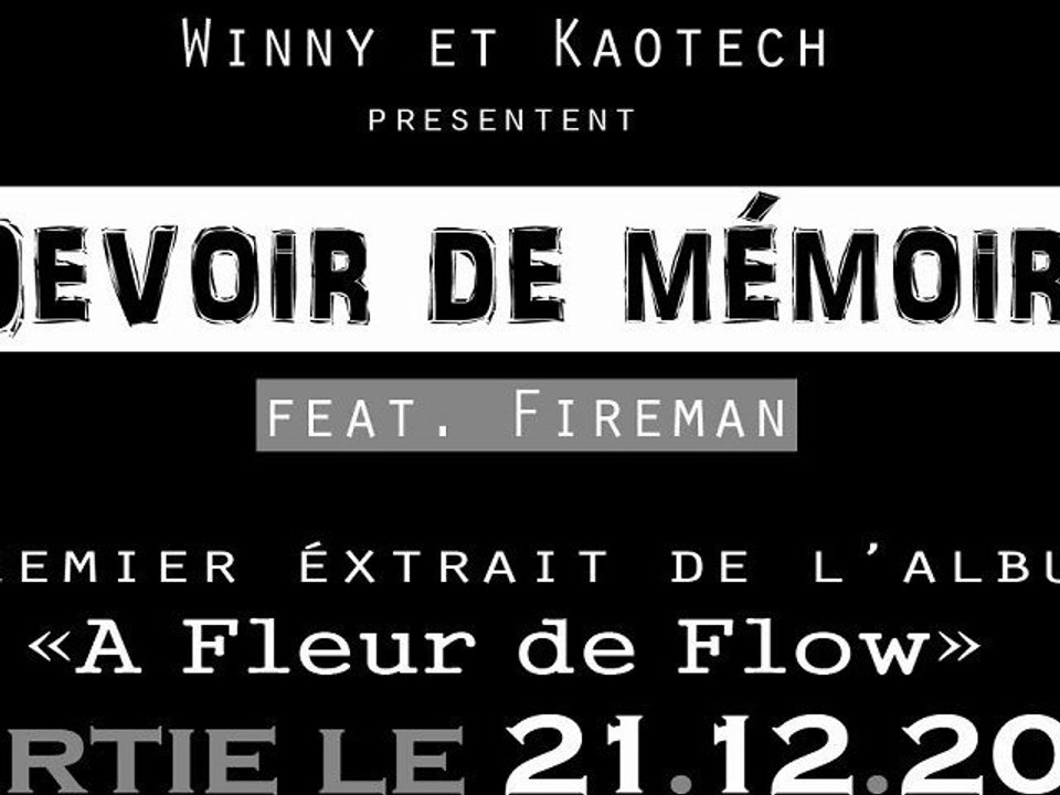 Winny & Kaotech - Devoir de memoire feat. Fireman - premier extrait de l'album - A FLEUR DE FLOW -