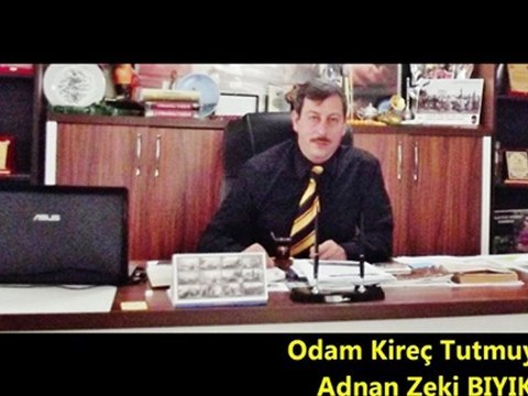 ODAM KİREÇ TUTMUYOR-ADNAN ZEKİ BIYIK