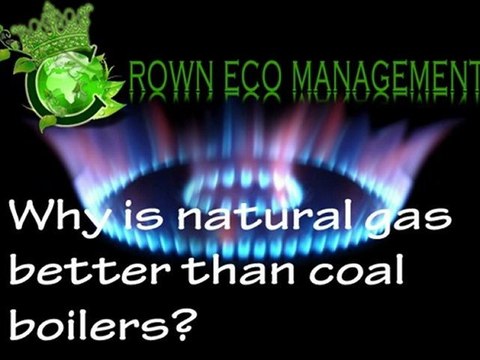 Crown Capital Eco Management - Why is natural gas better than coal boilers