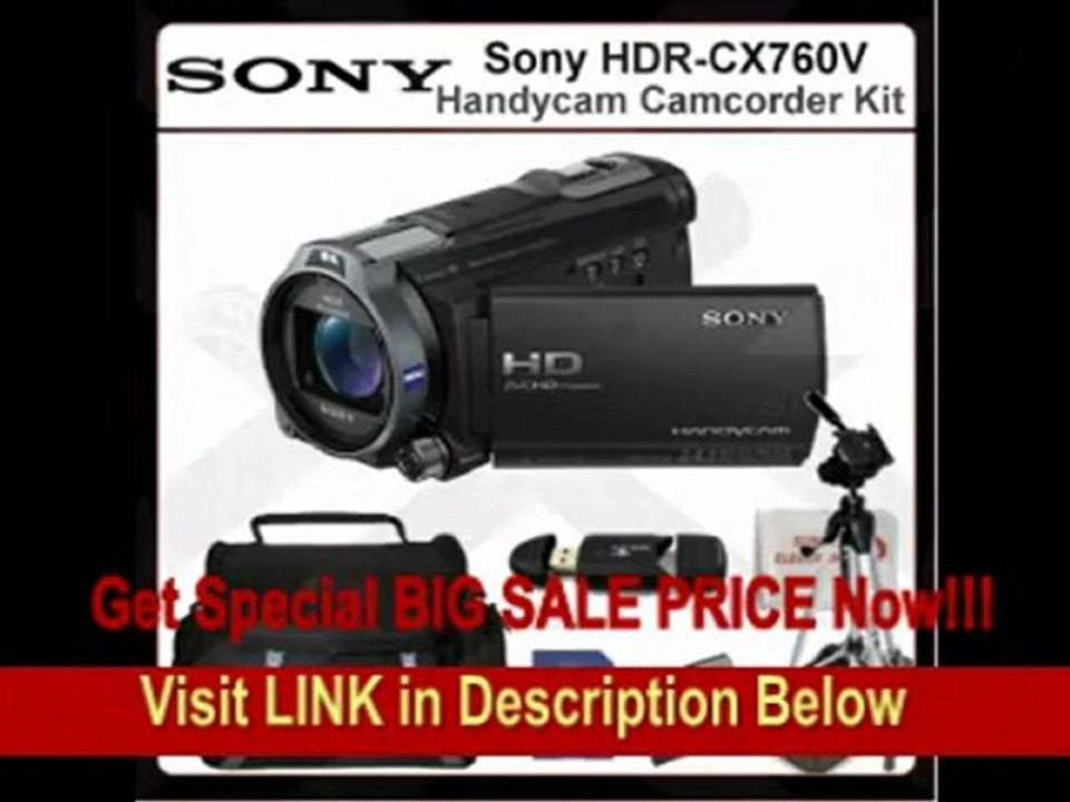 [BEST BUY] Sony HDR-CX760V Handycam Camcorder + Accessory Kit. This Package Includes the Sony CX760V Camcorder(Black), 32GB Memory Card, Memory Card Reader, Extended Life Battery, Rapid Travel Charger, 72 Tripod