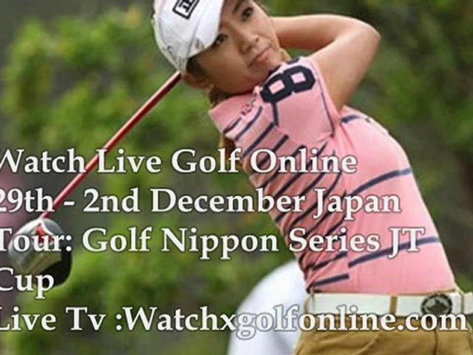 Golf 2012 Nippon Series JT Cup Live Online