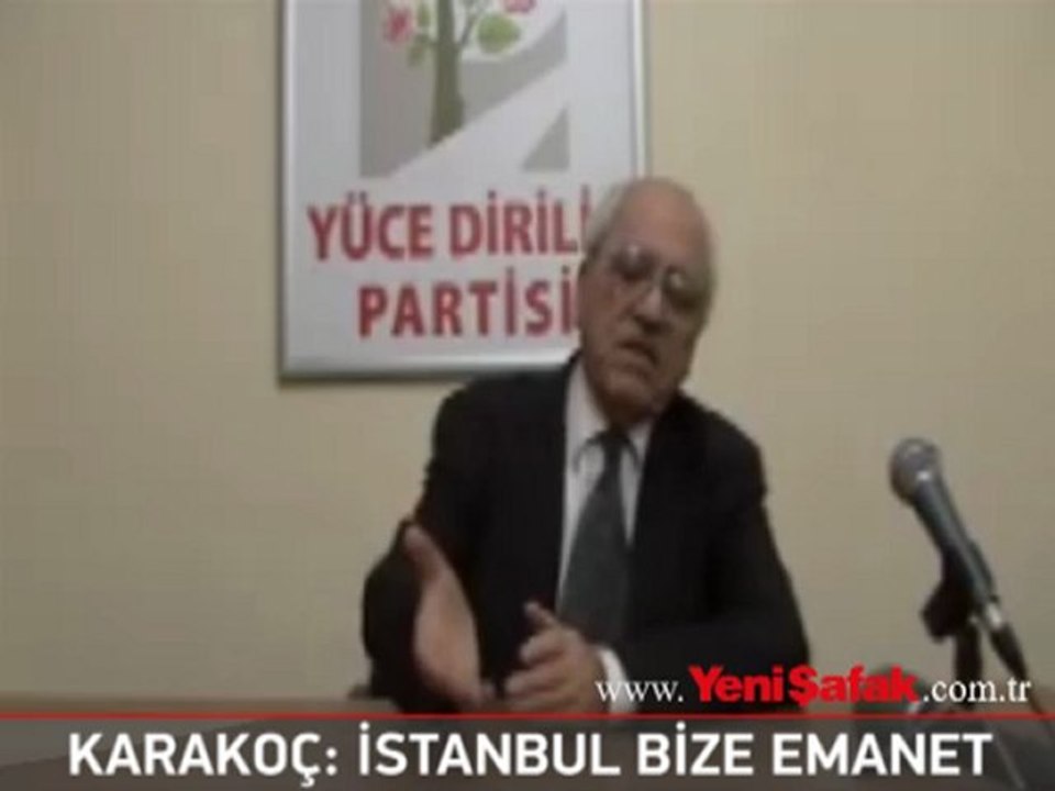 Karakoç: İstanbul bize emanet