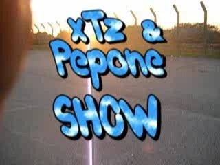 Xtz & pepone Show ( cam embarquée )