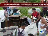 Incêndio em Manaus no bairro São Jorge - desabrigados procuram salvar seus pertences