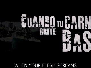 Cuando tu carne grite Basta! (When your flesh screams!) teaser trailer