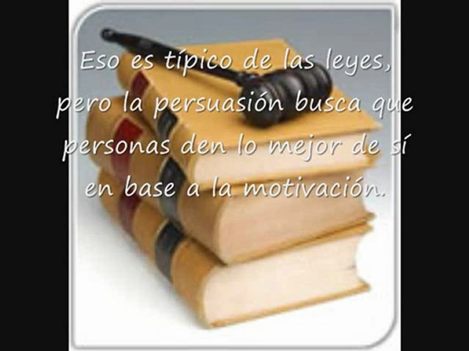 La persuasion nunca busca obligar