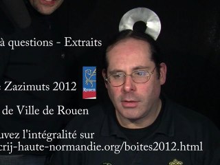 Boîte à questions 2012 : extraits