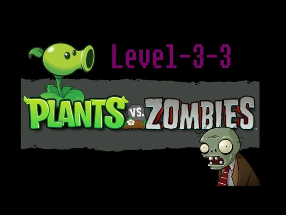 [Plants vs Zombies] Level-3-3