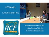 Interview de Sylviane BULTEAU, Première Fédérale du PS Vendée, sur RCF - 26/11/12