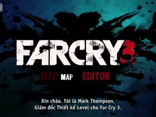 [Vietsub] Far Cry 3 - Map Editor (HD): Công cụ tạo "sự điên rồ riêng"