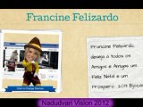 Francine Felizardo deseja um Feliz Natal e um prospero 2013