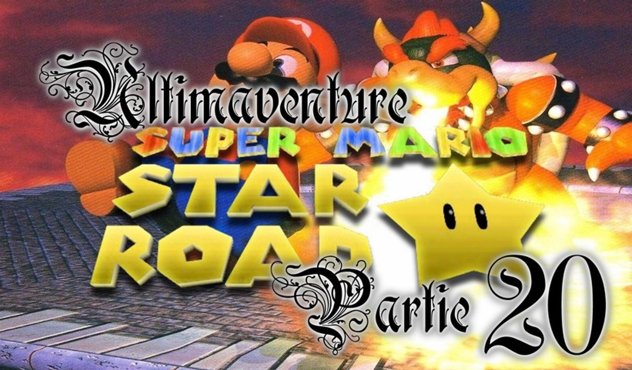 Super Mario 64 Star Road [20 - fin 130] - Les S...
