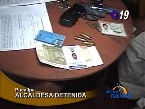 Pucallpa Detienen a alcaldesa por presuntos actos de corrupcion
