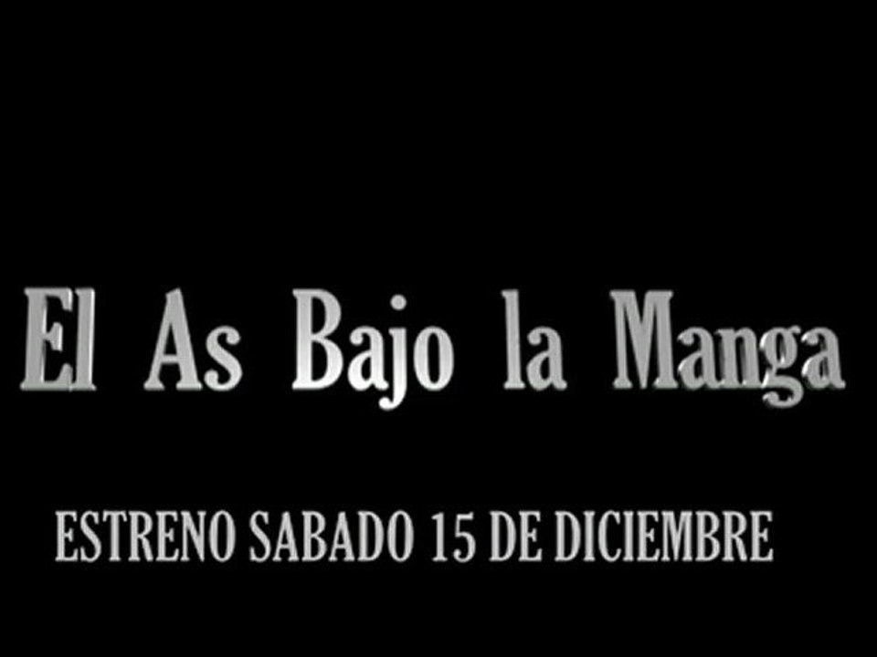 El As Bajo La Manga Trailer #3 Estreno 15 De Diciembre 19hs